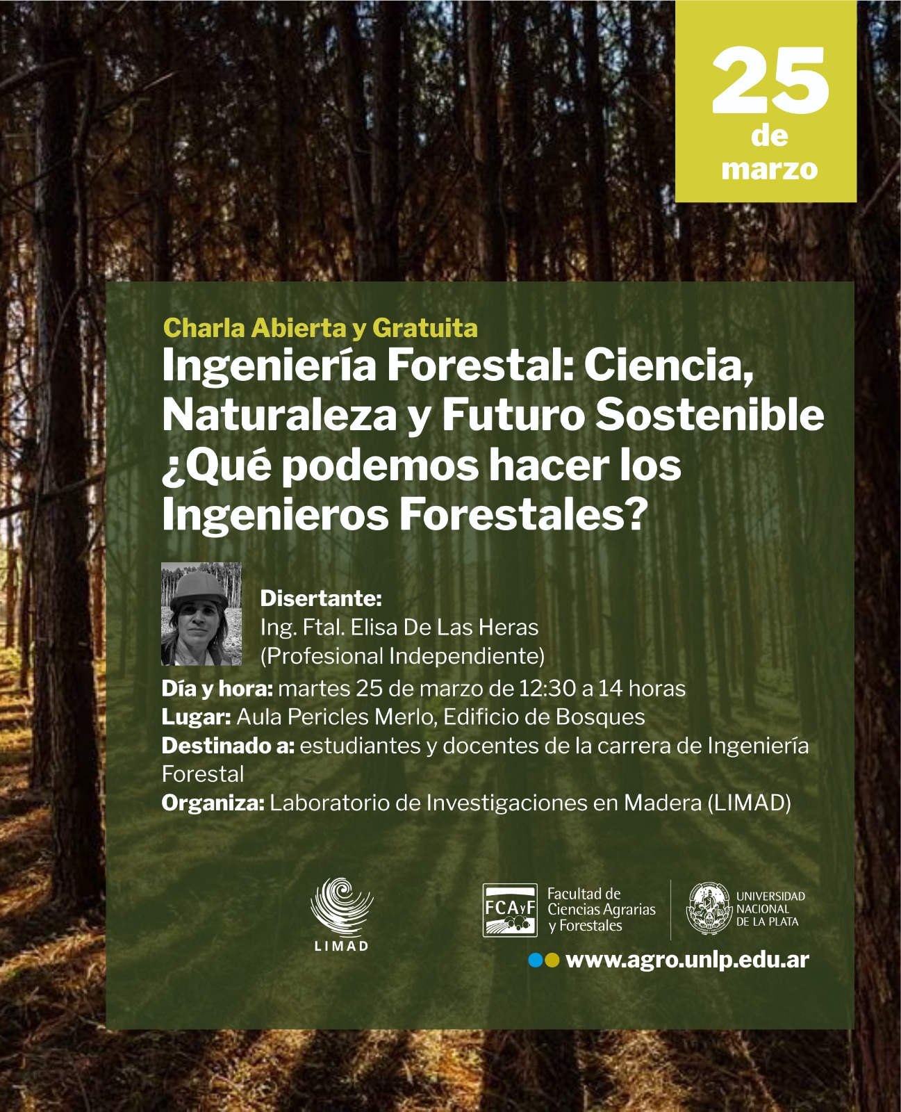 Charla: Ingeniería Forestal: Ciencia, Naturaleza y Futuro Sostenible. ¿Qué podemos hacer los Ingenieros Forestales?